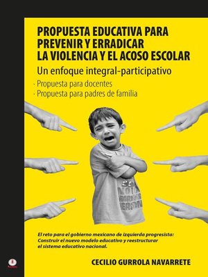 cover image of Propuesta educativa para prevenir y erradicar la violencia y el acoso escolar